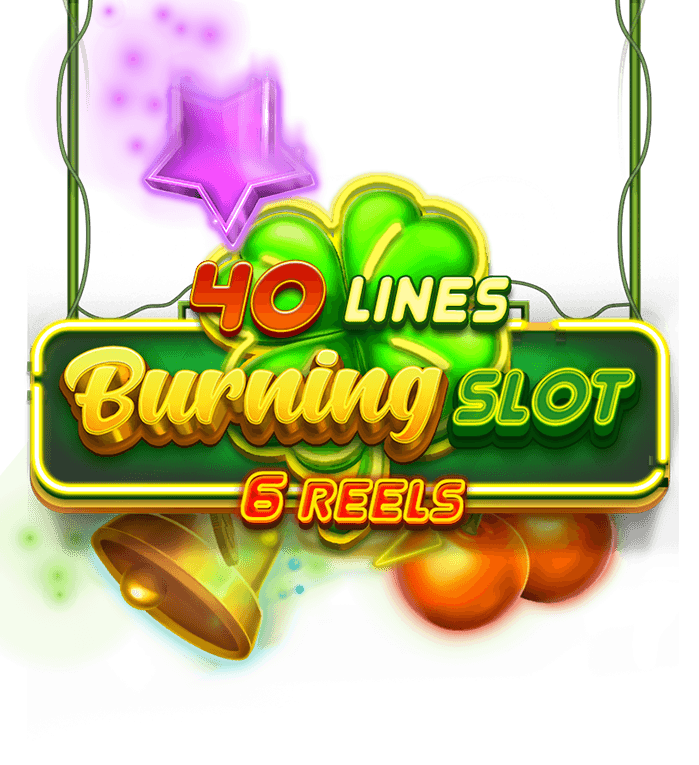 Burning Slot 40x6